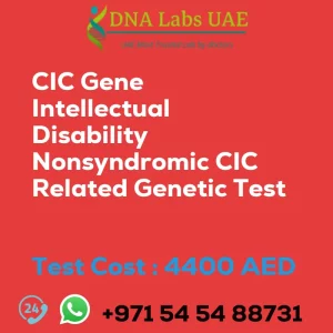 CIC Gene Intellectual Disability Nonsyndromic CIC Related Genetic Test sale cost 4400 AED