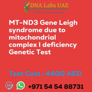 MT-ND3 Gene Leigh syndrome due to mitochondrial complex I deficiency Genetic Test sale cost 4400 AED