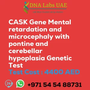 CASK Gene Mental retardation and microcephaly with pontine and cerebellar hypoplasia Genetic Test sale cost 4400 AED