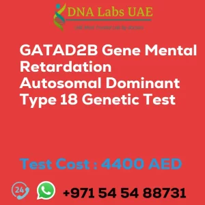 GATAD2B Gene Mental Retardation Autosomal Dominant Type 18 Genetic Test sale cost 4400 AED