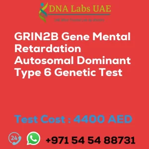 GRIN2B Gene Mental Retardation Autosomal Dominant Type 6 Genetic Test sale cost 4400 AED