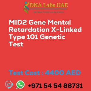 MID2 Gene Mental Retardation X-Linked Type 101 Genetic Test sale cost 4400 AED