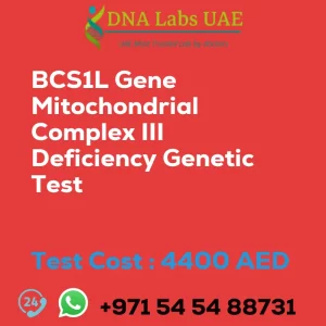 BCS1L Gene Mitochondrial Complex III Deficiency Genetic Test sale cost 4400 AED