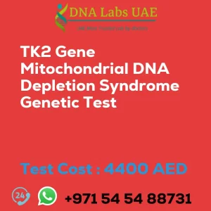 TK2 Gene Mitochondrial DNA Depletion Syndrome Genetic Test sale cost 4400 AED