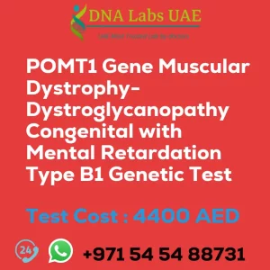 POMT1 Gene Muscular Dystrophy-Dystroglycanopathy Congenital with Mental Retardation Type B1 Genetic Test sale cost 4400 AED