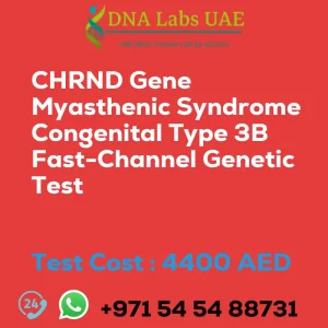 CHRND Gene Myasthenic Syndrome Congenital Type 3B Fast-Channel Genetic Test sale cost 4400 AED