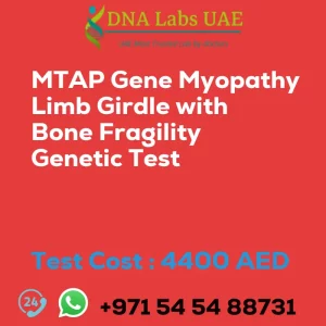 MTAP Gene Myopathy Limb Girdle with Bone Fragility Genetic Test sale cost 4400 AED