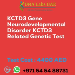 KCTD3 Gene Neurodevelopmental Disorder KCTD3 Related Genetic Test sale cost 4400 AED