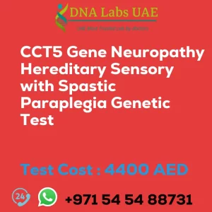 CCT5 Gene Neuropathy Hereditary Sensory with Spastic Paraplegia Genetic Test sale cost 4400 AED