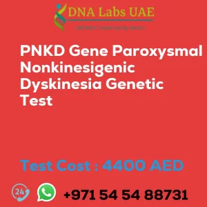 PNKD Gene Paroxysmal Nonkinesigenic Dyskinesia Genetic Test sale cost 4400 AED