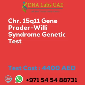 Chr. 15q11 Gene Prader-Willi Syndrome Genetic Test sale cost 4400 AED