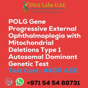 POLG Gene Progressive External Ophthalmoplegia with Mitochondrial Deletions Type 1 Autosomal Dominant Genetic Test sale cost 4400 AED