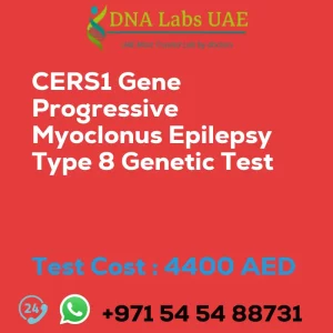 CERS1 Gene Progressive Myoclonus Epilepsy Type 8 Genetic Test sale cost 4400 AED