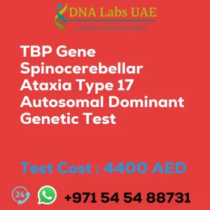 TBP Gene Spinocerebellar Ataxia Type 17 Autosomal Dominant Genetic Test sale cost 4400 AED