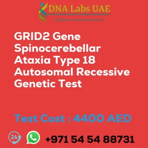 GRID2 Gene Spinocerebellar Ataxia Type 18 Autosomal Recessive Genetic Test sale cost 4400 AED