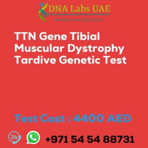 TTN Gene Tibial Muscular Dystrophy Tardive Genetic Test sale cost 4400 AED