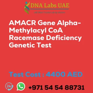 AMACR Gene Alpha-Methylacyl CoA Racemase Deficiency Genetic Test sale cost 4400 AED