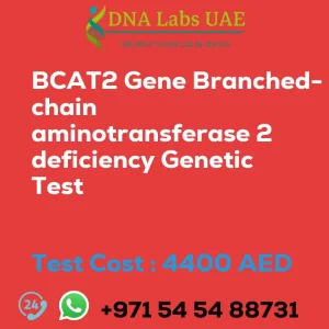 BCAT2 Gene Branched-chain aminotransferase 2 deficiency Genetic Test sale cost 4400 AED