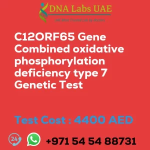 C12ORF65 Gene Combined oxidative phosphorylation deficiency type 7 Genetic Test sale cost 4400 AED