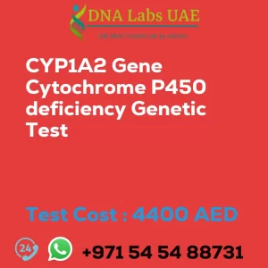 CYP1A2 Gene Cytochrome P450 deficiency Genetic Test sale cost 4400 AED