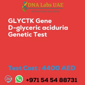 GLYCTK Gene D-glyceric aciduria Genetic Test sale cost 4400 AED