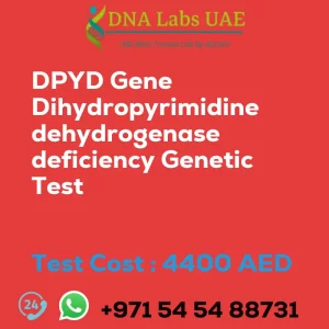 DPYD Gene Dihydropyrimidine dehydrogenase deficiency Genetic Test sale cost 4400 AED