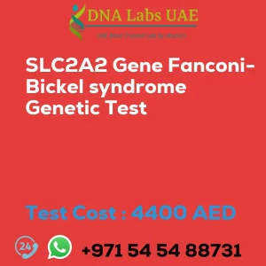 SLC2A2 Gene Fanconi-Bickel syndrome Genetic Test sale cost 4400 AED