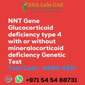 NNT Gene Glucocorticoid deficiency type 4 with or without mineralocorticoid deficiency Genetic Test sale cost 4400 AED