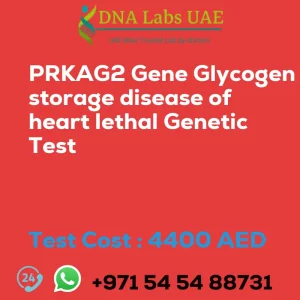 PRKAG2 Gene Glycogen storage disease of heart lethal Genetic Test sale cost 4400 AED