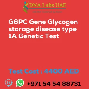 G6PC Gene Glycogen storage disease type 1A Genetic Test sale cost 4400 AED