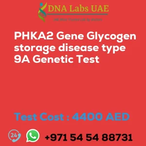 PHKA2 Gene Glycogen storage disease type 9A Genetic Test sale cost 4400 AED