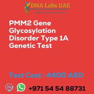 PMM2 Gene Glycosylation Disorder Type 1A Genetic Test sale cost 4400 AED