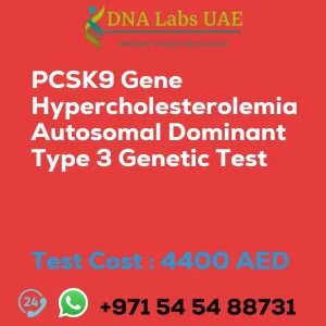 PCSK9 Gene Hypercholesterolemia Autosomal Dominant Type 3 Genetic Test sale cost 4400 AED