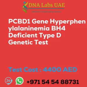 PCBD1 Gene Hyperphenylalaninemia BH4 Deficient Type D Genetic Test sale cost 4400 AED