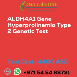 ALDH4A1 Gene Hyperprolinemia Type 2 Genetic Test sale cost 4400 AED