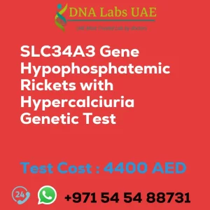 SLC34A3 Gene Hypophosphatemic Rickets with Hypercalciuria Genetic Test sale cost 4400 AED