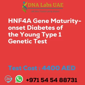 HNF4A Gene Maturity-onset Diabetes of the Young Type 1 Genetic Test sale cost 4400 AED