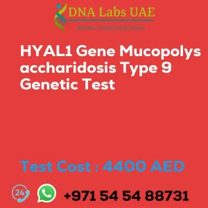 HYAL1 Gene Mucopolysaccharidosis Type 9 Genetic Test sale cost 4400 AED