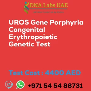 UROS Gene Porphyria Congenital Erythropoietic Genetic Test sale cost 4400 AED