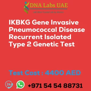 IKBKG Gene Invasive Pneumococcal Disease Recurrent Isolated Type 2 Genetic Test sale cost 4400 AED