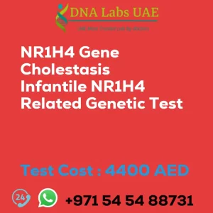 NR1H4 Gene Cholestasis Infantile NR1H4 Related Genetic Test sale cost 4400 AED