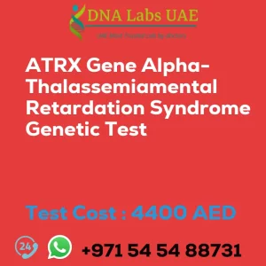 ATRX Gene Alpha-Thalassemiamental Retardation Syndrome Genetic Test sale cost 4400 AED