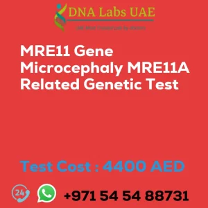 MRE11 Gene Microcephaly MRE11A Related Genetic Test sale cost 4400 AED