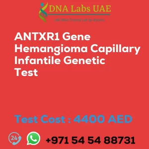 ANTXR1 Gene Hemangioma Capillary Infantile Genetic Test sale cost 4400 AED