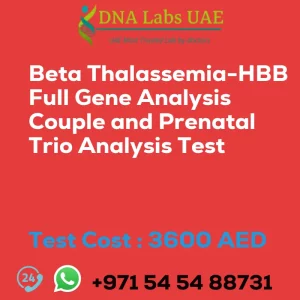 Beta Thalassemia-HBB Full Gene Analysis Couple and Prenatal Trio Analysis Test sale cost 3600 AED