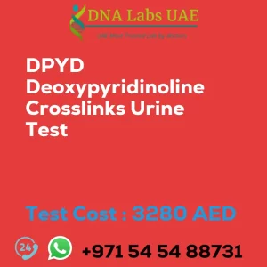 DPYD Deoxypyridinoline Crosslinks Urine Test sale cost 3280 AED