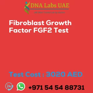 Fibroblast Growth Factor FGF2 Test sale cost 3020 AED