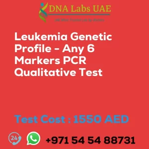 Leukemia Genetic Profile - Any 6 Markers PCR Qualitative Test sale cost 1550 AED