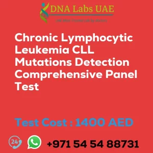 Chronic Lymphocytic Leukemia CLL Mutations Detection Comprehensive Panel Test sale cost 1400 AED