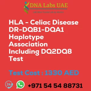 HLA - Celiac Disease DR-DQB1-DQA1 Haplotype Association Including DQ2DQ8 Test sale cost 1330 AED